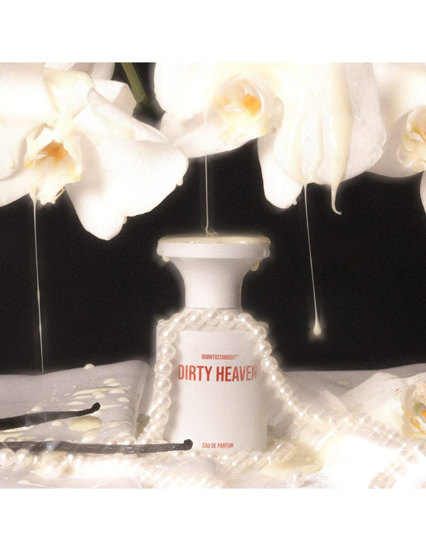 Born to Stand Out Dirty Heaven